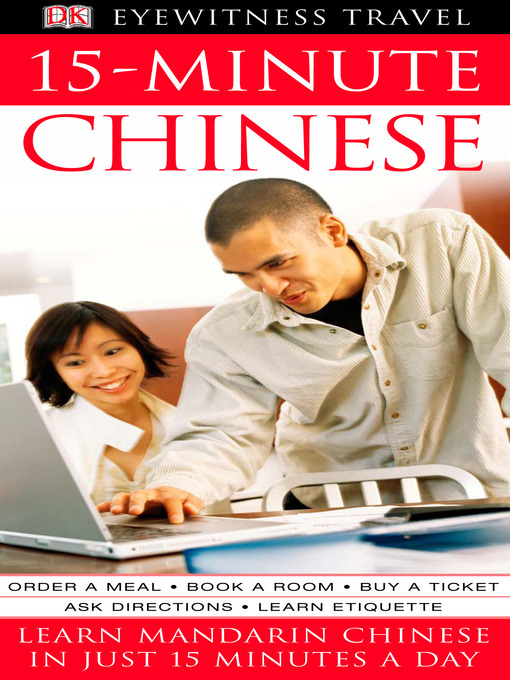 Title details for 15-Minute Chinese by Dorling Kindersley - Available